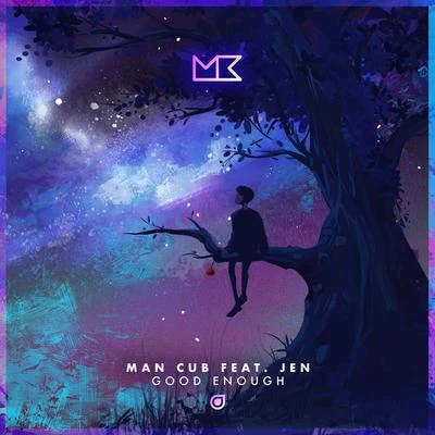 Good Enough 專輯 Man Cub/JEN