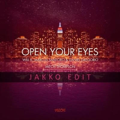 Open Your Eyes (Jakko Edit) 專輯 Jakko