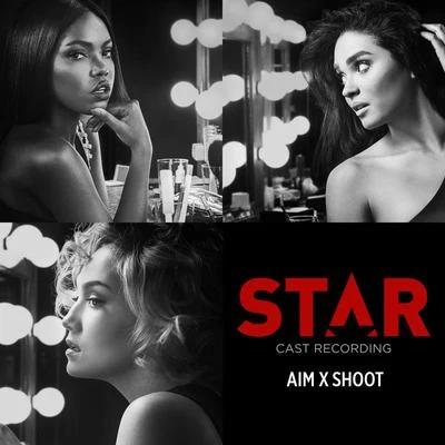 Aim x Shoot (From “Star" Season 2) 專輯 Luke James/Keke Palmer/Star Cast