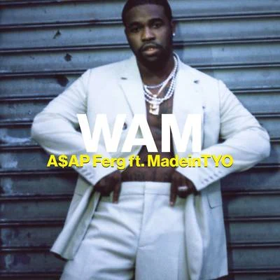 Wam 專輯 A$AP Ferg/Travis Scott/Metro Boomin/Gladiator/Juvenile