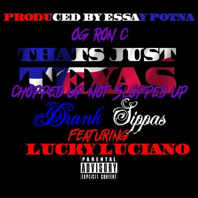 Thats Just Texas (feat. Lucky Luciano) [Chopped Up Not Slopped Up] 專輯 Lucky Luciano/Thizz Latin Hayward