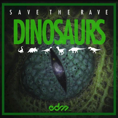 Dinosaurs - Single 專輯 Save The Rave/Beauty Brain/GrotèsqueClub/Ninja Kore