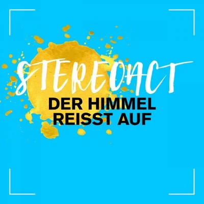 Der Himmel reisst auf (Remixes) 專輯 Stereoact