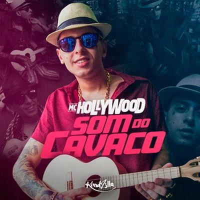 Som do Cavaco 专辑 MC Hollywood/MC Kevinho