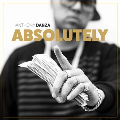 Absolutely 专辑 Big krit/Anthony Danza