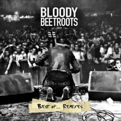 Best of Remixes 專輯 The Bloody Beetroots