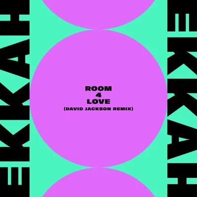 Room 4 Love (David Jackson Remix) 專輯 Ekkah