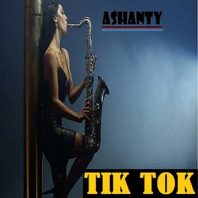 TIK TOK 专辑 DJ Kim/Ashanty