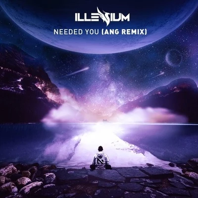 Needed You (ANG Remix) 專輯 ANG