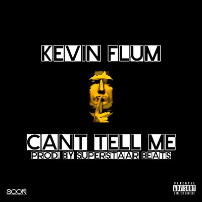 Cant Tell Me 專輯 Effy/Kevin Flum/Fransis Derelle/X&G