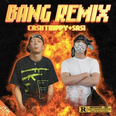 BANG ! (Remix Ft.CashTrippy) 专辑 SASI/Milky/Kazu/Babbe Music/Lefpa