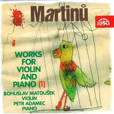 Martinů: Works for Violin and Piano, Vol. 1 專輯 Bohuslav Matoušek