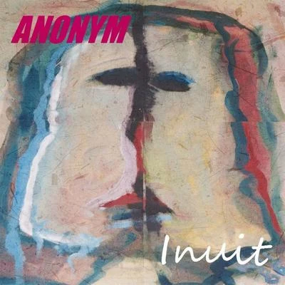 Inuit 专辑 Anonym