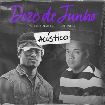 Doze De Junho (Acústico) 專輯 Stefan/Vitinho