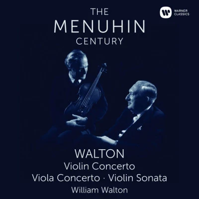 Walton: Violin Concerto, Viola Concerto & Violin Sonata 專輯 Yehudi Menuhin/RPO/Moura Lympany/Vernon Handley/Berliner Philharmoniker