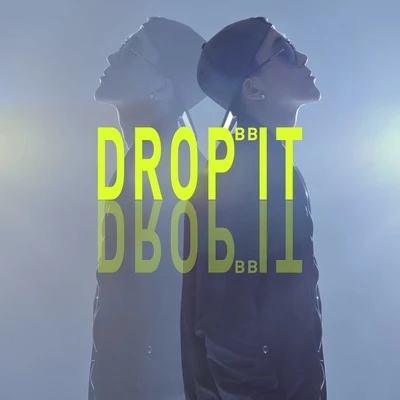 DROP IT 专辑 BB