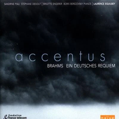 Brahms: Ein Deutsches Requiem (London Version) 專輯 Laurence Equilbey