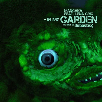 In My Garden (Remixes) 專輯 Lena Grig/Nafis