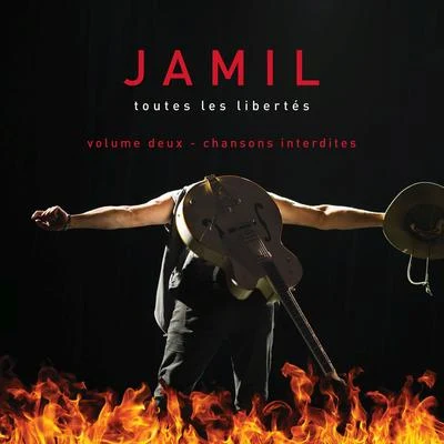 JAMIL Toutes les libertés Vol.2 - Chansons interdites