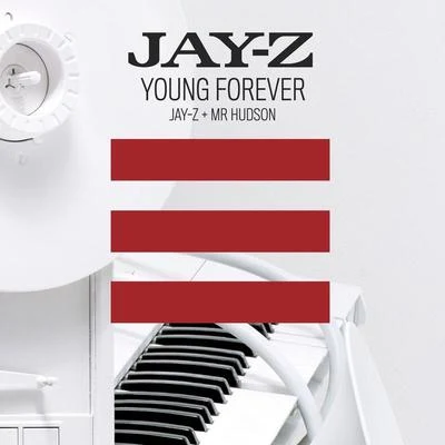 Young Forever [Jay-Z + Mr Hudson] 專輯 JAY-Z/Linkin Park/50 Cent/Snoop Dogg/Kanye West