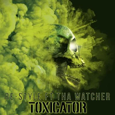 Toxicator (Official Toxicator 2018 Anthem) 專輯 Re-Style