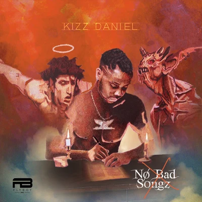 No Bad Songz 专辑 Kizz Daniel