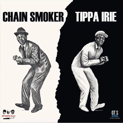 Chain Smoker 專輯 Tippa Irie/Susan Cadogan/Willie Nelson/Marty Dread/Thriller Jenna