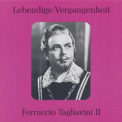 Ferruccio Tagliavini Lebendige Vergangenheit - Ferruccio Tagliavini (Vol.2)