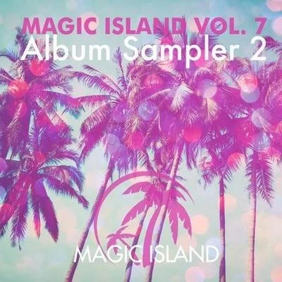 Magic Island Vol. 7 Album Sampler 2 專輯 Roger Shah/Inger Hansen