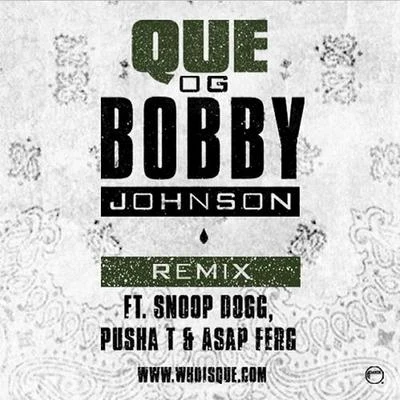 OG Bobby Johnson (feat. Pusha T,A$AP Ferg & Snoop Dogg) [Remix] 專輯 Que