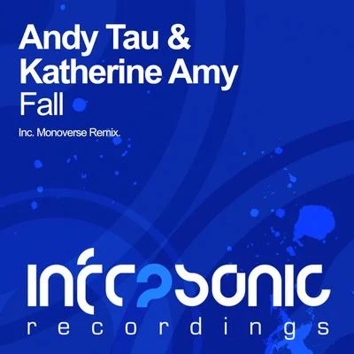 Andy Tau Fall (Monoverse Remix)