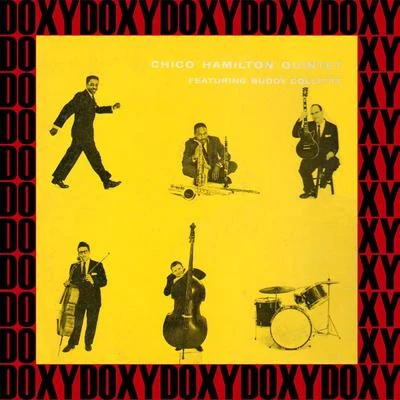 Chico Hamilton Quintet Featuring Buddy Collette (Hd Remastered Edition, Doxy Collection) 专辑 Chico Hamilton