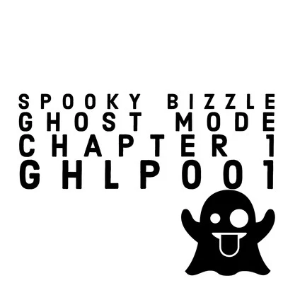 Ghost Mode: Chapter 1 专辑 Nu Klear/Spooky Bizzle