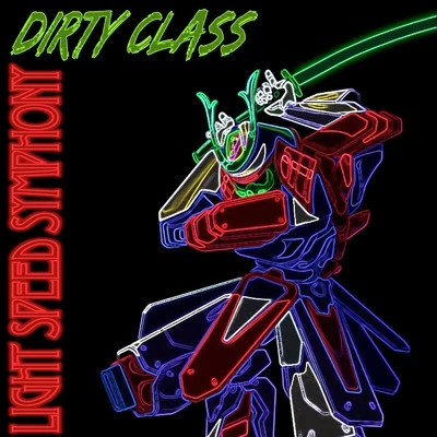 Light Speed Symphony 專輯 Dirty Class/G23