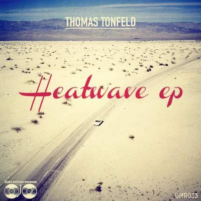 Heatwave EP 專輯 Thomas Tonfeld/Dave Baron