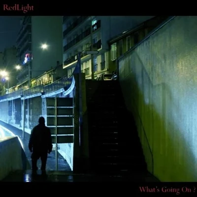 What&#x27;s Going On? 专辑 Redlight