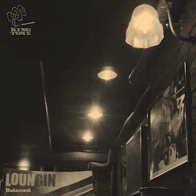 Loungin&#x27; 专辑 Budamunk/fitz ambro$e