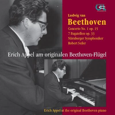 Erich Appel am originalen Beethoven-Flügel 專輯 Klauspeter Seibel/Nurnberger Symphoniker