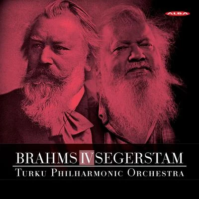 Brahms: Symphony No. 4 in E Minor - Leif Segerstam: Symphony No. 295 專輯 Ilari Angervo/Jan Söderblom/Jan-Erik Gustafsson