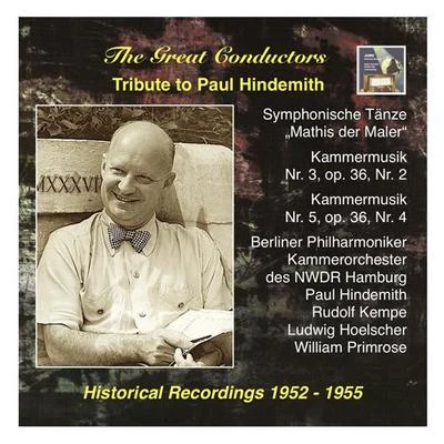 Esther ApituleyRië TanakaAmsterdam Viola QuartetPaul Hindemith GREAT CONDUCTORS (THE) - Tribute to Paul Hindemith: Symphonische Tanze from "Mathis der Maler" and Kammermusik (1952, 1955)