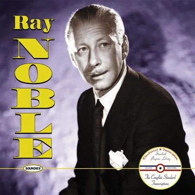 Ray Noble: The Complete Standard Transcriptions 專輯 Ray Noble