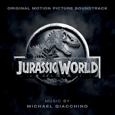 Jurassic World (Original Motion Picture Soundtrack) 专辑 Michael Giacchino