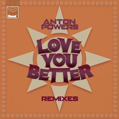 Love You Better ( Remixes) 專輯 Garreth Maher/Anton Powers/James Hype