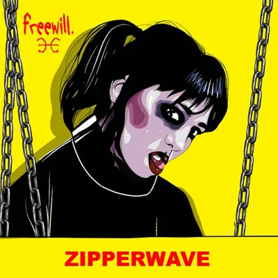 Zipperwave 專輯 Freewill