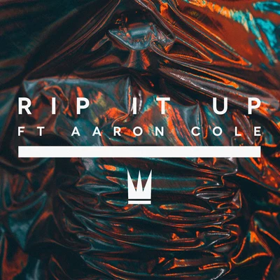 Capital KingsAaron Cole Rip It Up (feat. Aaron Cole)