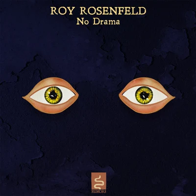 No Drama 專輯 Roy RosenfelD