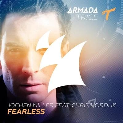 Jochen Miller Fearless