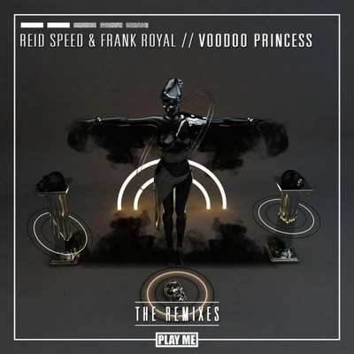 Voodoo Princess (Remixes) 專輯 FS (Fuying & Sam)/Reid Speed