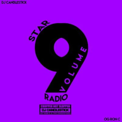 Star Radio, Vol. 9 (Chopnotslop) 專輯 OG Ron C