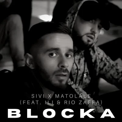 Blocka (feat. Ili & Rio Zaffa) 专辑 ili